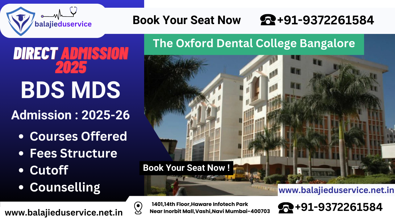 9372261584@The Oxford Dental College Bangalore : BDS MDS Admission 2024-25, Courses Offered, Fees Structure, Placement, Rankings
